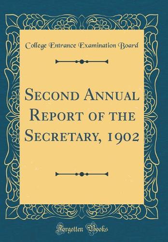 Second Annual Report of the Secretary, 1902 (Classic Reprint)