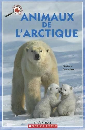 Le Canada Vu de Pr?s: Animaux de l'Arctique
