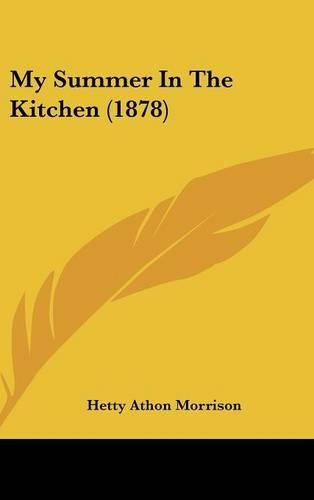 My Summer In The Kitchen (1878): (English)