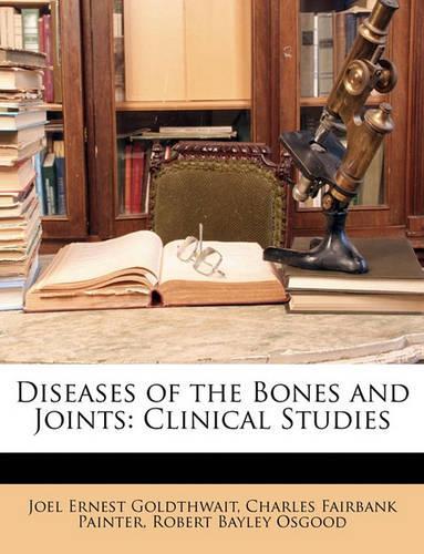 Diseases of the Bones and Joints