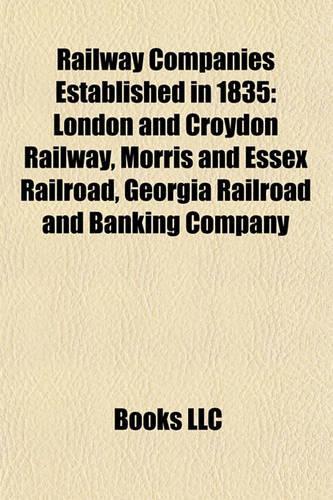 Railway Companies Established in 1835