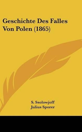 Geschichte Des Falles Von Polen (1865)