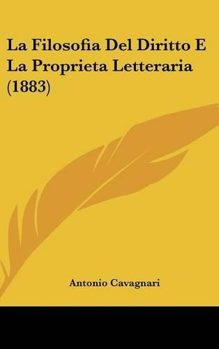 La Filosofia del Diritto E La Proprieta Letteraria (1883)