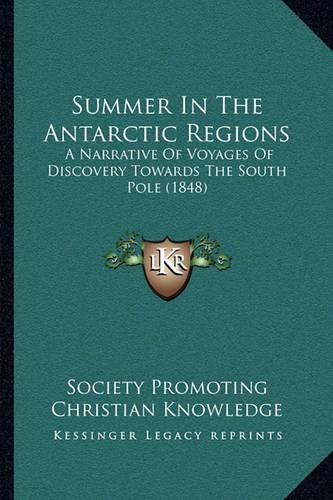 Summer In The Antarctic Regions