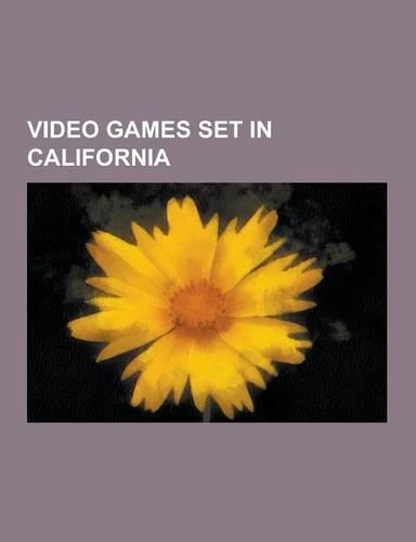 Video Games Set in California: Grand Theft Auto: San Andreas, Midnight Club: Los Angeles, Formula One: Built to Win, Police Quest, Top Gear, Police Q(English)