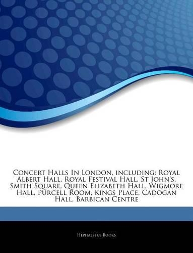 Articles on Concert Halls in London, Including