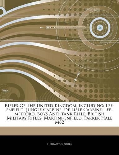 Articles on Rifles of the United Kingdom, Including