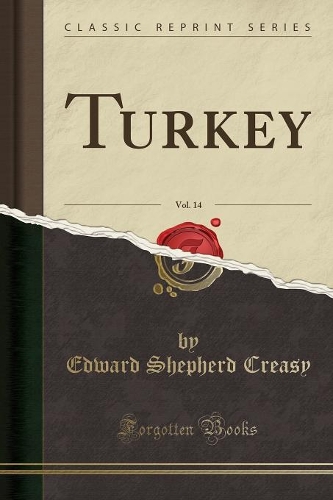Turkey, Vol. 14 (Classic Reprint): (English)