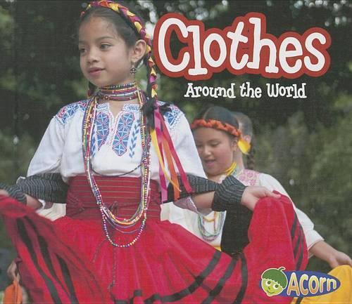 Clothes Around the World: (Around the World)