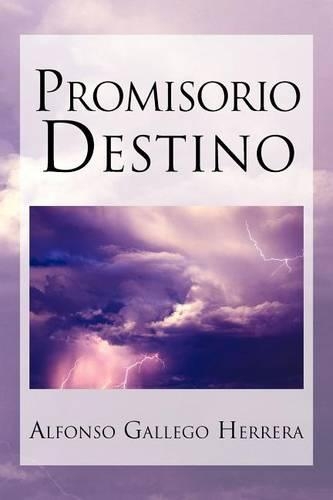 Promisorio Destino: (Spanish)