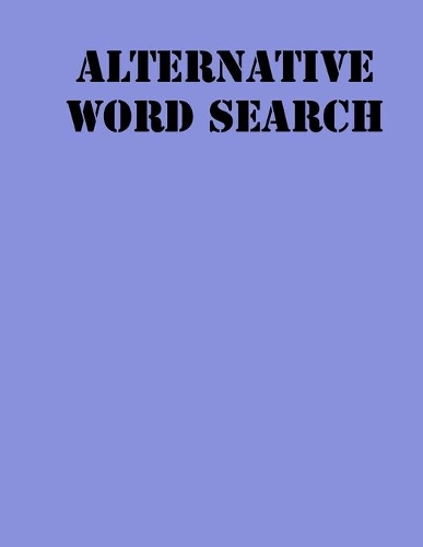 alternative Word Search: large print puzzle book for adults .8,5x11, matte cover, 55 Music Activity Puzzle Book with solution