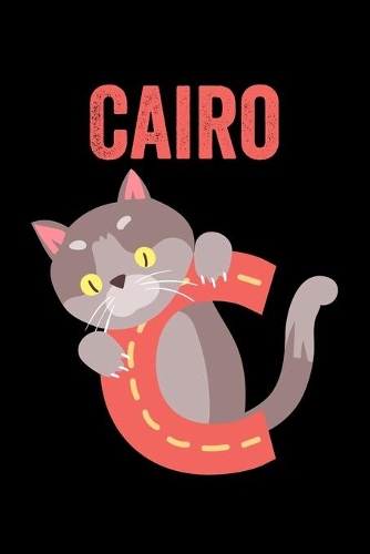 Cairo: Journal (Diary, Notebook) Personalized Custom Name Alphabet Cat Birthday Gift for Boys