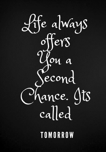 Life always offers you a second chance. Its called Tomorrow: Lined Notebook Journal Composition Book Notebook Diary to Write In Book Planner Idea Log For Women, Men, Kids, Professionals & Student. 7x10 Paperba