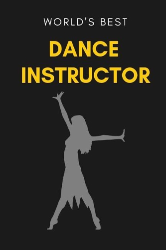 World's Best Dance Instructor