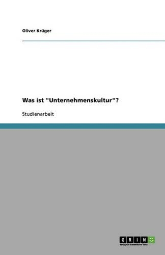 Was ist Unternehmenskultur?