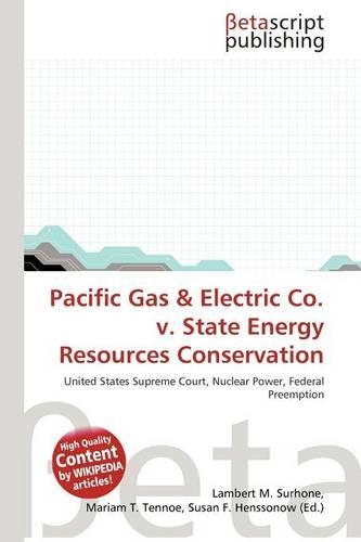 Pacific Gas & Electric Co. V. State Energy Resources Conservation: (English)