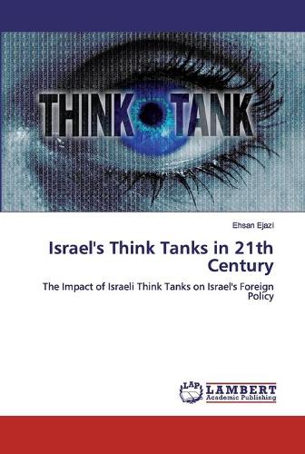 Israel's Think Tanks in 21th Century