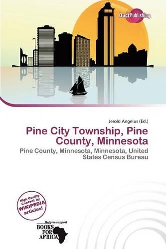 Pine City Township, Pine County, Minnesota: (English)