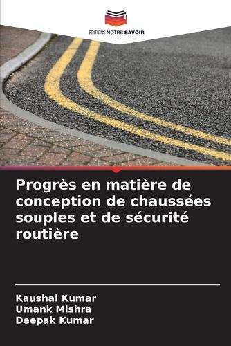 Progrès en matière de conception de chaussées souples et de sécurité routière