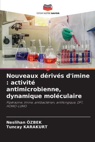Nouveaux dérivés d'imine: activité antimicrobienne, dynamique moléculaire