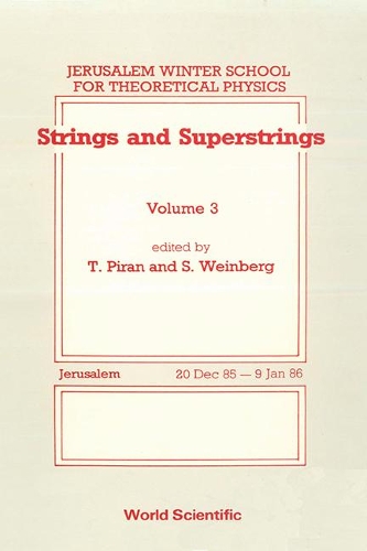Strings And Superstrings - Proceedings Of The 3rd Jerusalem Winter School For Theoretical Physics: (3 Jerusalem Winter School For Theoretical Physics)