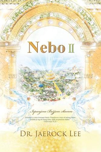 Nebo II: Heaven ? (Croatian Edition)
