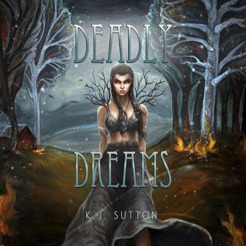 Deadly Dreams: (3 Fortuna Sworn)