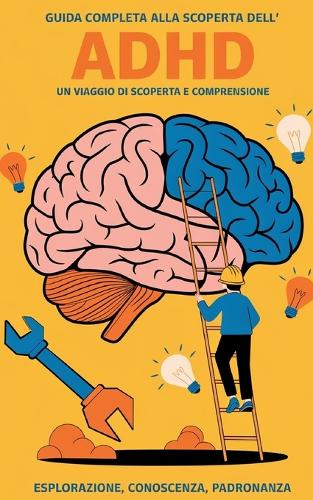 Guida Completa Alla Scoperta Dell'ADHD