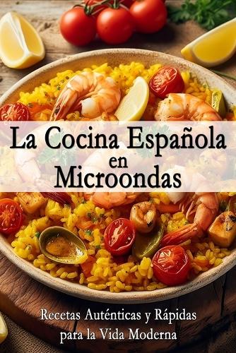La Cocina Española en Microondas