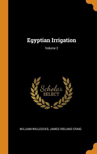 Egyptian Irrigation; Volume 2