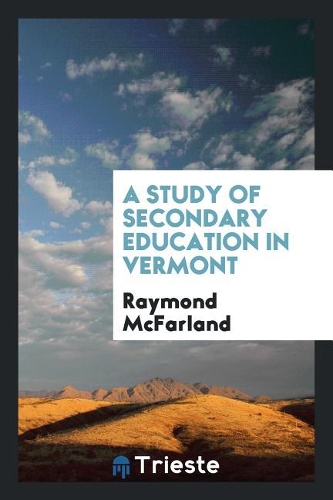 A Study of Secondary Education in Vermont