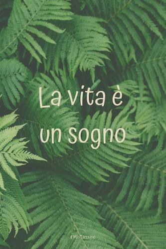 La Vita È Un Sogno Il Miotaccuino