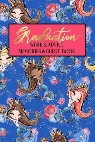 Graduation Wishes Advice Memories & Guest Book