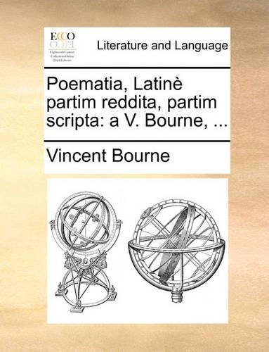 Poematia, Latin Partim Reddita, Partim Scripta
