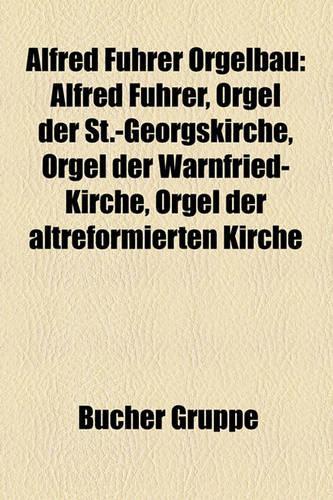 Alfred Fuhrer Orgelbau