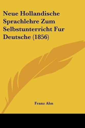 Neue Hollandische Sprachlehre Zum Selbstunterricht Fur Deutsche (1856)