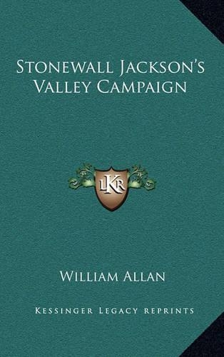 Stonewall Jackson's Valley Campaign
