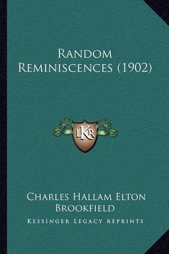 Random Reminiscences (1902)