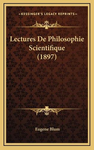 Lectures De Philosophie Scientifique (1897)