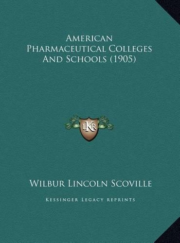 American Pharmaceutical Colleges And Schools (1905)