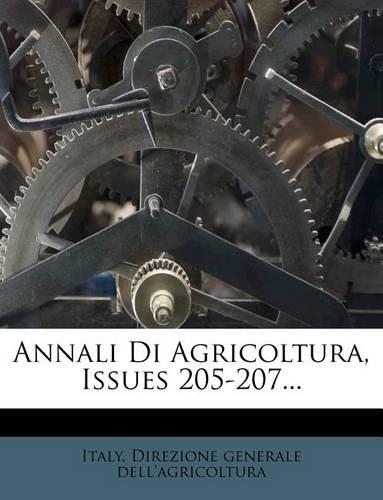 Annali Di Agricoltura, Issues 205-207...