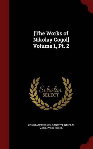 [the Works of Nikolay Gogol] Volume 1, Pt. 2: (English)