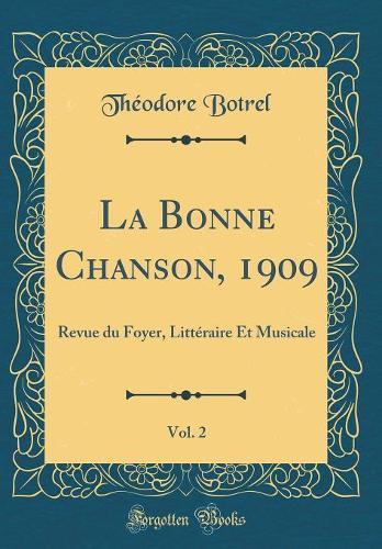 La Bonne Chanson, 1909, Vol. 2