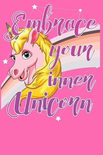 Embrace Your Inner Unicorn