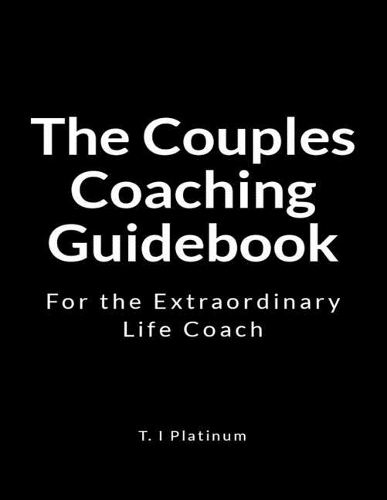 The Couples Coaching Guidebook