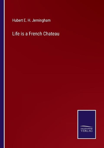 Life is a French Chateau