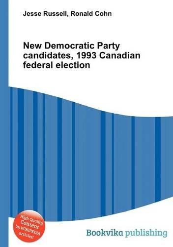 New Democratic Party Candidates, 1993 Canadian Federal Election