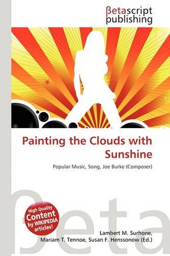 Painting the Clouds with Sunshine