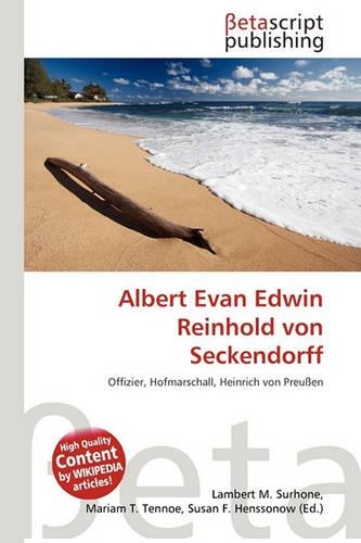Albert Evan Edwin Reinhold Von Seckendorff