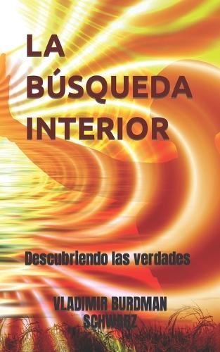 La Búsqueda Interior: Descubriendo las verdades